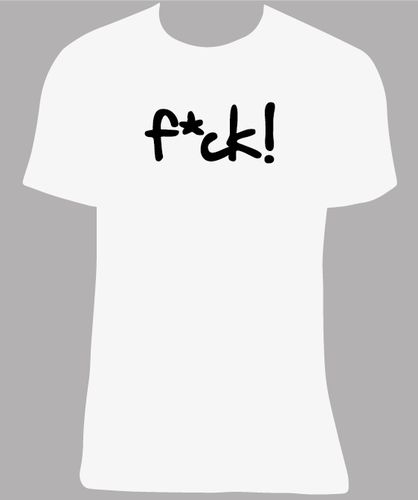 Camiseta Fuck f*ck, tallas y colores a elegir.
